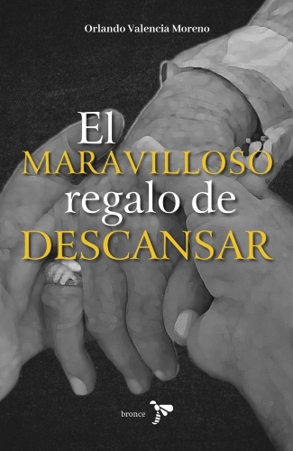 421787_portada_el-maravilloso-regalo-de-descansar_orlando-valencia-moreno_202503212140 (1) (1)